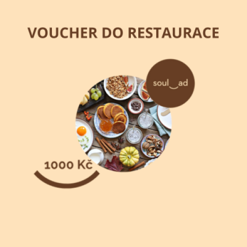 Voucher do restaurace Soul.ad 1000 Kč